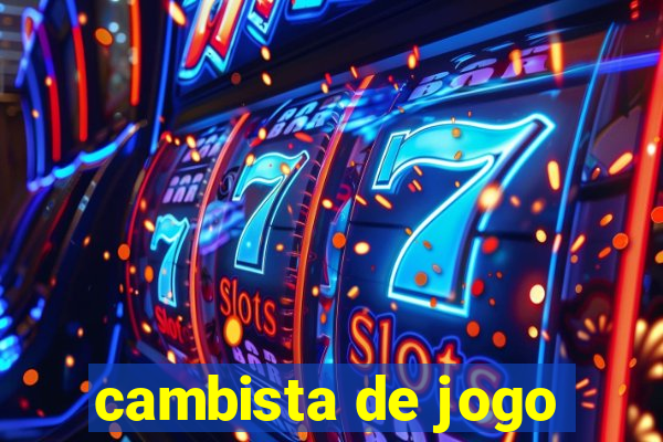 cambista de jogo